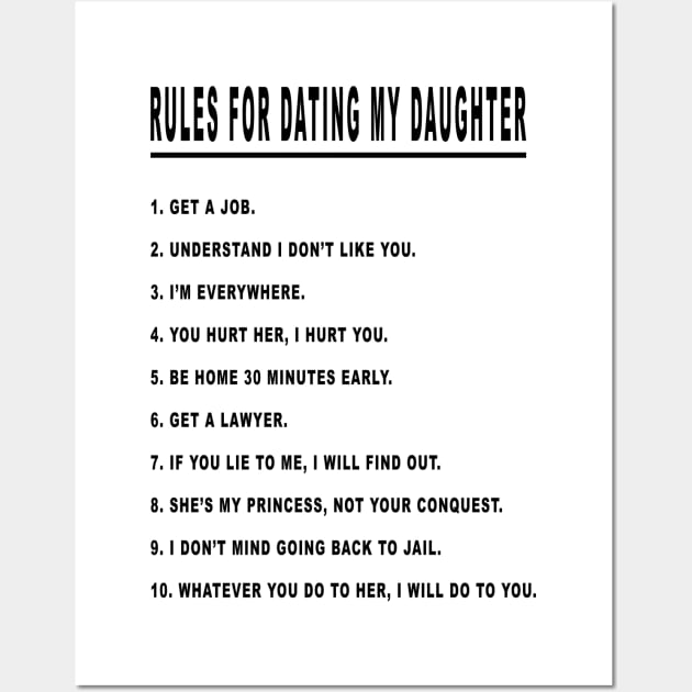Rules for Dating My Daughter 01 Wall Art by kaitokid